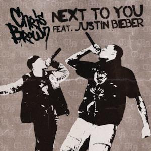 Next to You (feat. Justin Bieber) - Single