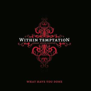What Have You Done - Single