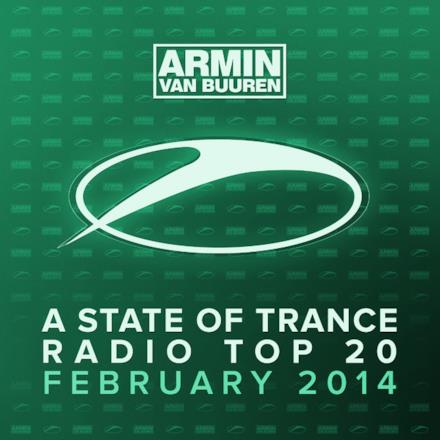 A State of Trance Radio Top 20 - February 2014 (Including Classic Bonus Track)