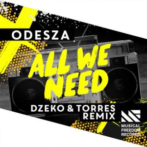 All We Need (feat. Shy Girls) [Dzeko & Torres Remix] - Single