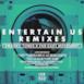 Entertain Us (Remixes) - EP