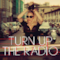 Turn Up the Radio (Remixes) - EP