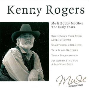 Kenny Rogers - Me and Bobby McGhee, the Early Years