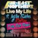 Live My Life (Party Rock Remix) [feat. Justin Bieber & Redfoo] - Single