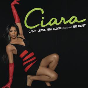 Can't Leave 'Em Alone - Single