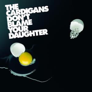 Don't Blame Your Daughter (Diamonds) - Single