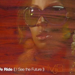 We Ride (I See the Future) [International Version] - Single