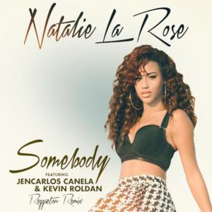 Somebody (feat. Jencarlos Canela & Kevin Roldan) [Reggaeton Remix] [Spanglish Version] - Single