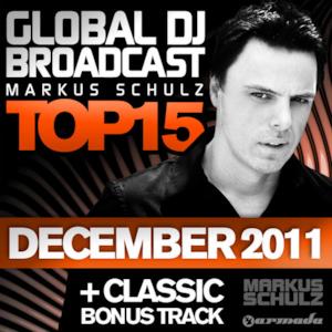 Global DJ Broadcast Top 15: December 2011 (Including Classic Bonus Track)