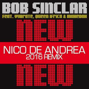 New New New (feat. Vybrate, Queen Ifrica & Makedah) [Nico De Andrea 2016 Remix] - Single