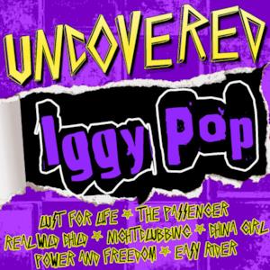 Uncovered: Iggy Pop (Live)