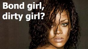 Rihanna bond girl? Daniel Craig dice che sarebbe perfetta!