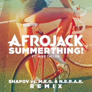 SummerThing! (Shapov Vs. M.E.G. & N.E.R.A.K. Remix) [feat. Mike Taylor] - Single