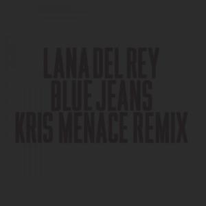 Blue Jeans (Kris Menace Remix) - Single