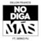 No Diga Más (feat. Serko Fu) - Single