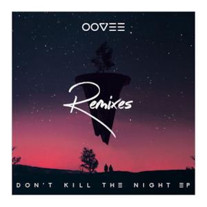 Don't Kill the Night (feat. Rhett Fisher) [Remixes] - Single