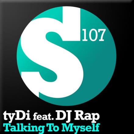 Talking to Myself (feat. DJ Rap) - Single