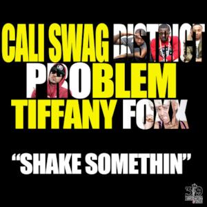 Shake Somethin (Radio Edit Version) [feat. Problem & Tiffany Foxx] - Single