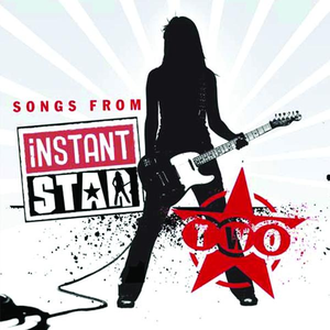 Songs from Instant Star Two