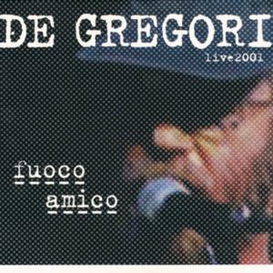 Fuoco amico  (Live 2001)