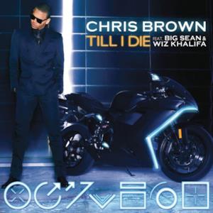 Till I Die (feat. Big Sean & Wiz Khalifa) - Single