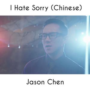 I Hate Sorry (Chinese) - Single