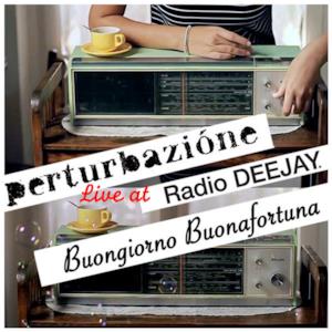 Buongiorno Buonafortuna (Live @ Radio Deejay) - Single