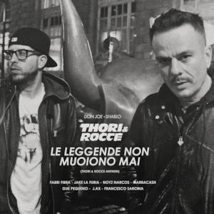 Le leggende non muoiono mai (feat. Fabri Fibra, Jake La Furia, Noyz Narcos, Marracash, Gue' Pequeno, Jax & Francesco Sarcina) - Single