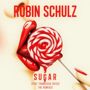 Sugar (feat. Francesco Yates) [The Remixes]