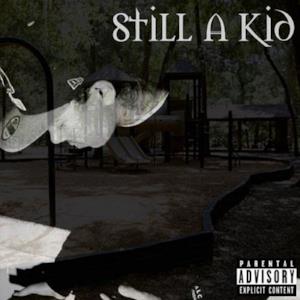 Still a Kid (Deluxe Edition)