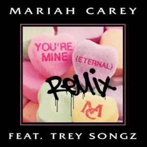 You're Mine (Eternal) [Remix] [feat. Trey Songz] - Single