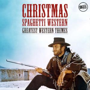 Christmas Spaghetti Western - Greatest Western Themes