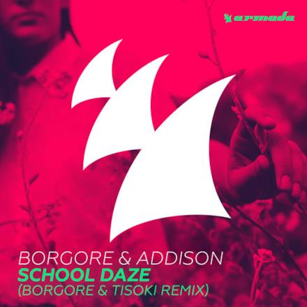 School Daze (Borgore & Tisoki Remix) - Single