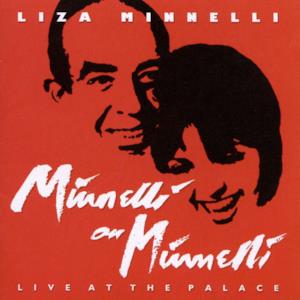 Minnelli On Minnelli - Live At the Palace