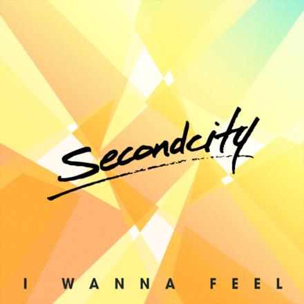 I Wanna Feel (Radio Edit) - Single