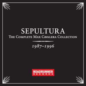 The Complete Max Cavalera Collection 1987-1996