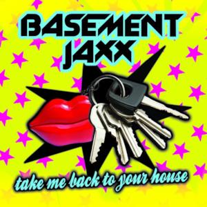 Take Me Back to Your House - Single