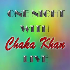 One Night with Chaka Khan Live