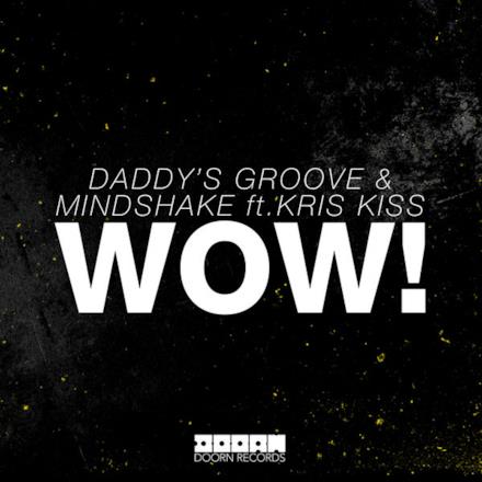 Wow! (feat. Kris Kiss) [Extended Mix] - Single