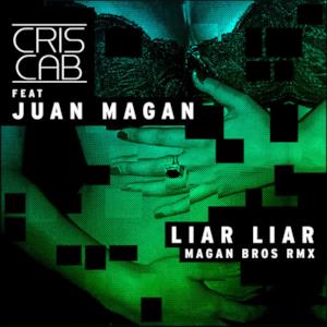 Liar Liar (Magan Bros Remix) [feat. Juan Magan] - Single