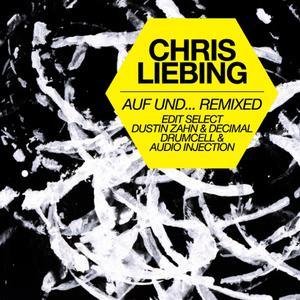 Chris Liebing – Auf und … Remixed