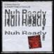 Nuh Ready Nuh Ready (feat. PARTYNEXTDOOR) - Single