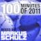100 Minutes of 2011 (Selected and Mixed by Markus Schulz)