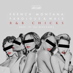 R&B Chicks (feat. Fabolous & Wale) - Single