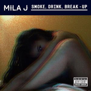 Smoke, Drink, Break-Up - Single
