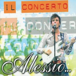 Alessio...il concerto live, vol. 1