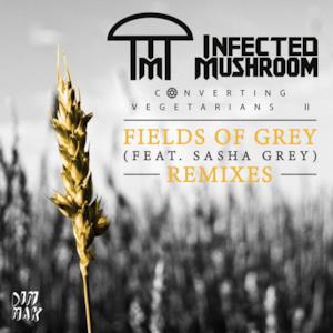 Fields of Grey (feat. Sasha Grey) - Remixes - Single