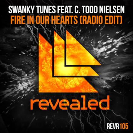 Fire In Our Hearts (feat. C. Todd Nielsen) [Radio Edit] - Single