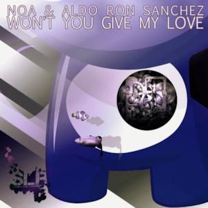 Won't You Give My Love - Single