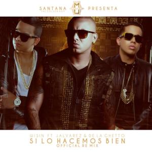 Si Lo Hacemos Bien (feat. De La Ghetto & J Alvarez) - Single